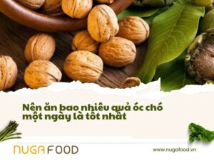 Nên ăn bao nhiêu quả óc chó một ngày