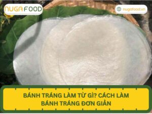 bánh tráng làm từ gì