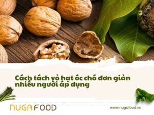 Cách tách vỏ hạt óc chó