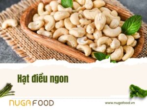 Hạt điều ngon