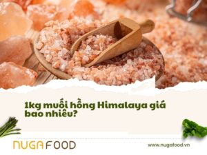 1kg muối hồng Himalaya giá bao nhiêu