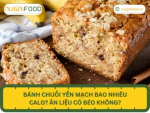 Bánh chuối yến mạch bao nhiêu calo?