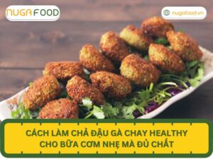 Cách làm chả đậu gà